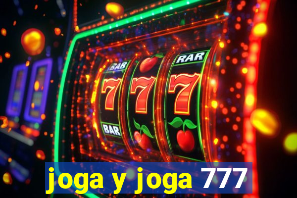 joga y joga 777